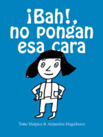 ¡Bah!, no pongan esa cara