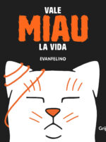 Vale miau la vida