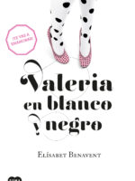 Valeria en blanco y negro ( Saga Valeria 3 )