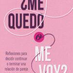 ¿Me quedo o me voy?