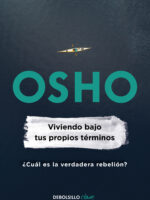 Viviendo bajos tus propios términos