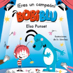 ¡Eres un campeón, Bobiblú!