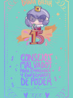 15 consejos malvados para emprender y enfermarte de poder