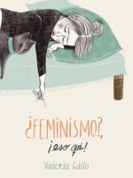 ¿Feminismo?, ¡eso qué!