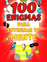 100 enigmas para entrenar tu mente