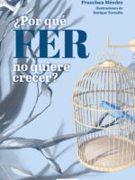 ¿Por qué Fer no quiere crecer?