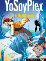 YoSoyPlex en el fin del mundo ( Las Aventuras de Plex 2 )