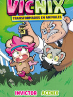Vicnix transformados en animales ( Invictor y Acenix 4 )