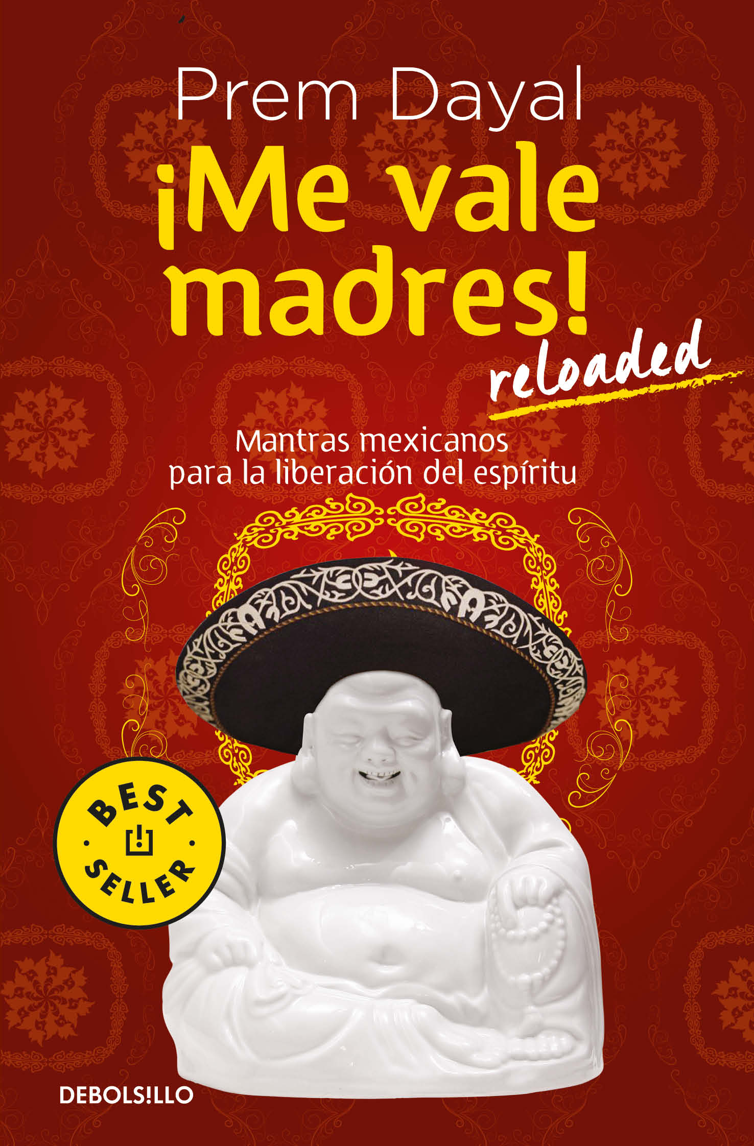 ¡Me vale madres! reloaded