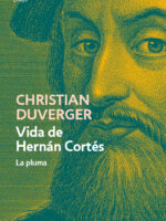 Vida de Hernán Cortés