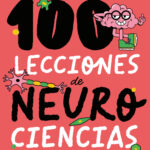 100 lecciones de neurociencia