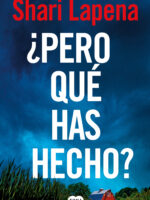 ¿Pero qué has hecho?