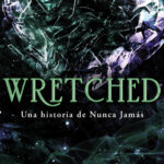 Wretched ( Nunca Jamás 3 )
