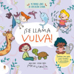 ¡Se llama vulva! ( mini Menstruita )