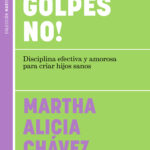 ¡Con golpes NO!
