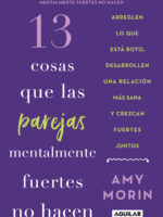 13 cosas que las parejas mentalmente fuertes no hacen