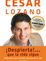 ¡Despierta!... Que la vida sigue