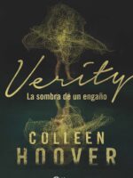 Verity. La sombra de un engaño (Español neutro)