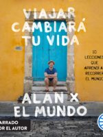 Viajar cambiará tu vida