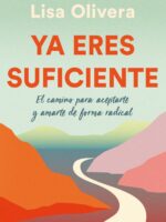 Ya eres suficiente (Edición mexicana)