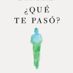 ¿Qué te pasó? (Edición mexicana)