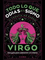 Virgo: Todo lo que odias de tu signo y todavía no sabes