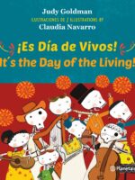 ¡Es día de vivos! (It s the Day of the Living) Ed. Bilingüe