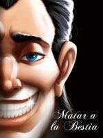 Villanos. Matar a la bestia