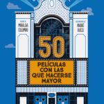 50 películas con las que hacerse mayor (Edición mexicana)