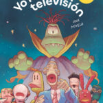 Yo nunca vi televisión
