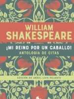 ¡Mi reino por un caballo! Antología de citas de William Shakespeare