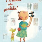 ¡Mamá está perdida!