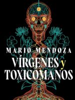 Vírgenes y toxicómanos