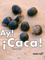 ¡Ay! ¡Caca!