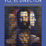 Yo, el director