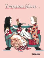 Y vivieron felices…