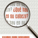 ¿Qué hay en su cabeza?