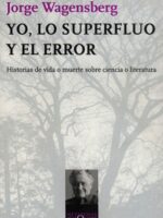 Yo, lo superfluo y el error