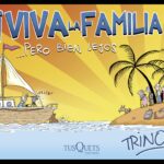 ¡Viva la familia! ... Pero bien lejos