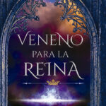 Veneno para la reina