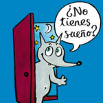 ¿No tienes sueño?