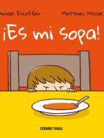 ¡Es mi sopa!