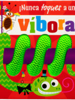 ¡Nunca toques a una vibora!