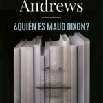 ¿Quién es Maud Dixon?