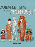 ¿Quién le teme a las momias?