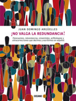 ¡No valga la redundancia!