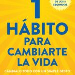 1 hábito para cambiarte la vida