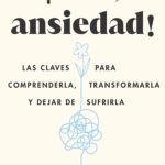 ¡Hola, ansiedad!