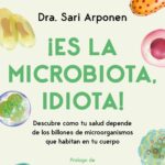 ¡Es la microbiota, idiota!