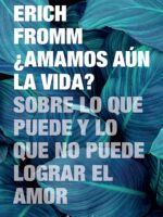 ¿Amamos aún la vida?